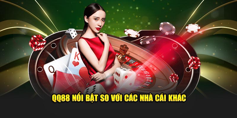 QQ88 🎖️ Trang Chủ QQ88 Vulcand Nhà Cái QQ88.com Uy Tín T8/2025 17 QQ88 nổi bật so với các nhà cái khác