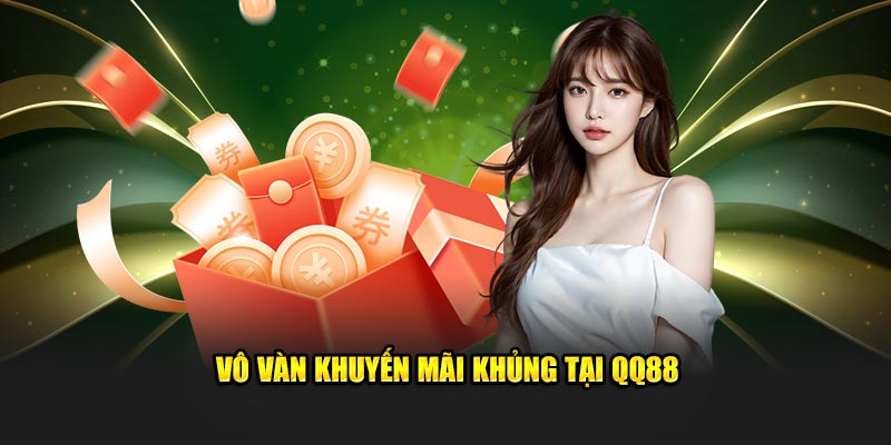 QQ88 🎖️ Trang Chủ QQ88 Vulcand Nhà Cái QQ88.com Uy Tín T8/2025 19 Vô vàn khuyến mãi khủng tại QQ88